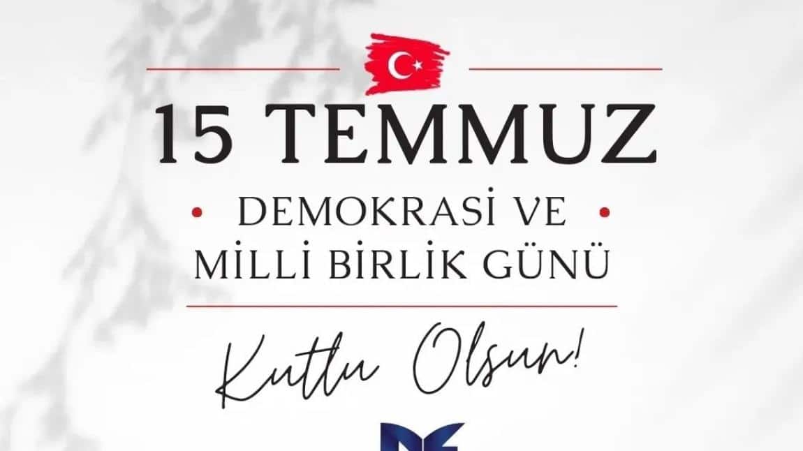 15 Temmuz Demokrasi ve Milli Birlik Günü